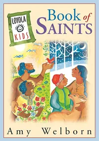Cover of Loyola Kids Book of Saints