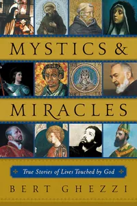 Cover of Mystics & Miracles: True Stories of Lives Touched by God