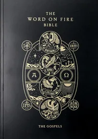 Cover of The Word on Fire Bible (Volume I): The Gospels